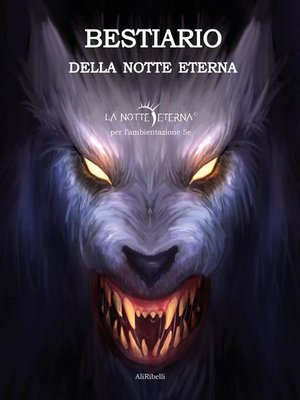 cover image of Bestiario della Notte Eterna